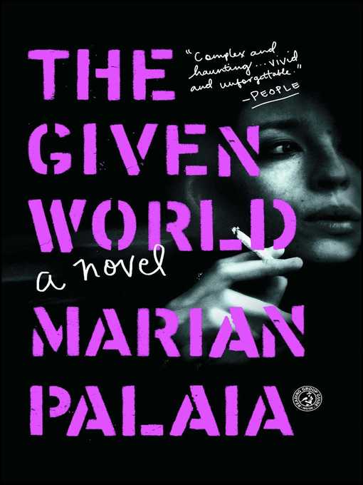 Title details for The Given World by Marian Palaia - Wait list